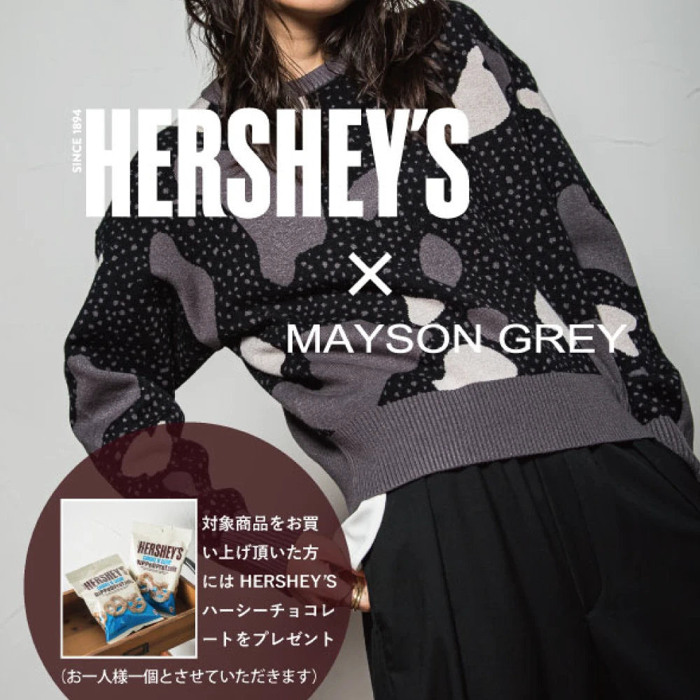 1/16（金）HERSHEY'S × MAYSON GREYコラボレーションアイテム発売<br>
限定販売につき無くなり次第終了
　　　 1