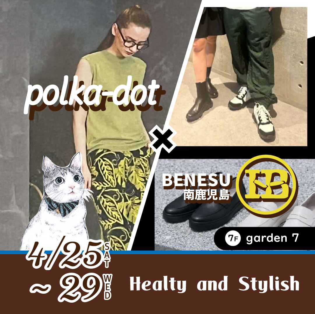 polka-dot × BENESU南鹿児島 pop up shop