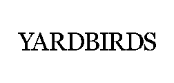 YARDBIRDS